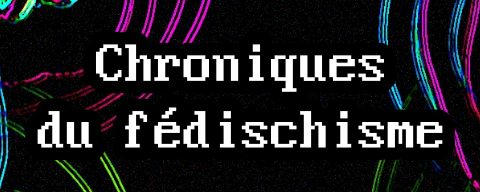 Texte Chroniques du fédischisme sur fond d’ondes colorées avec du bruit