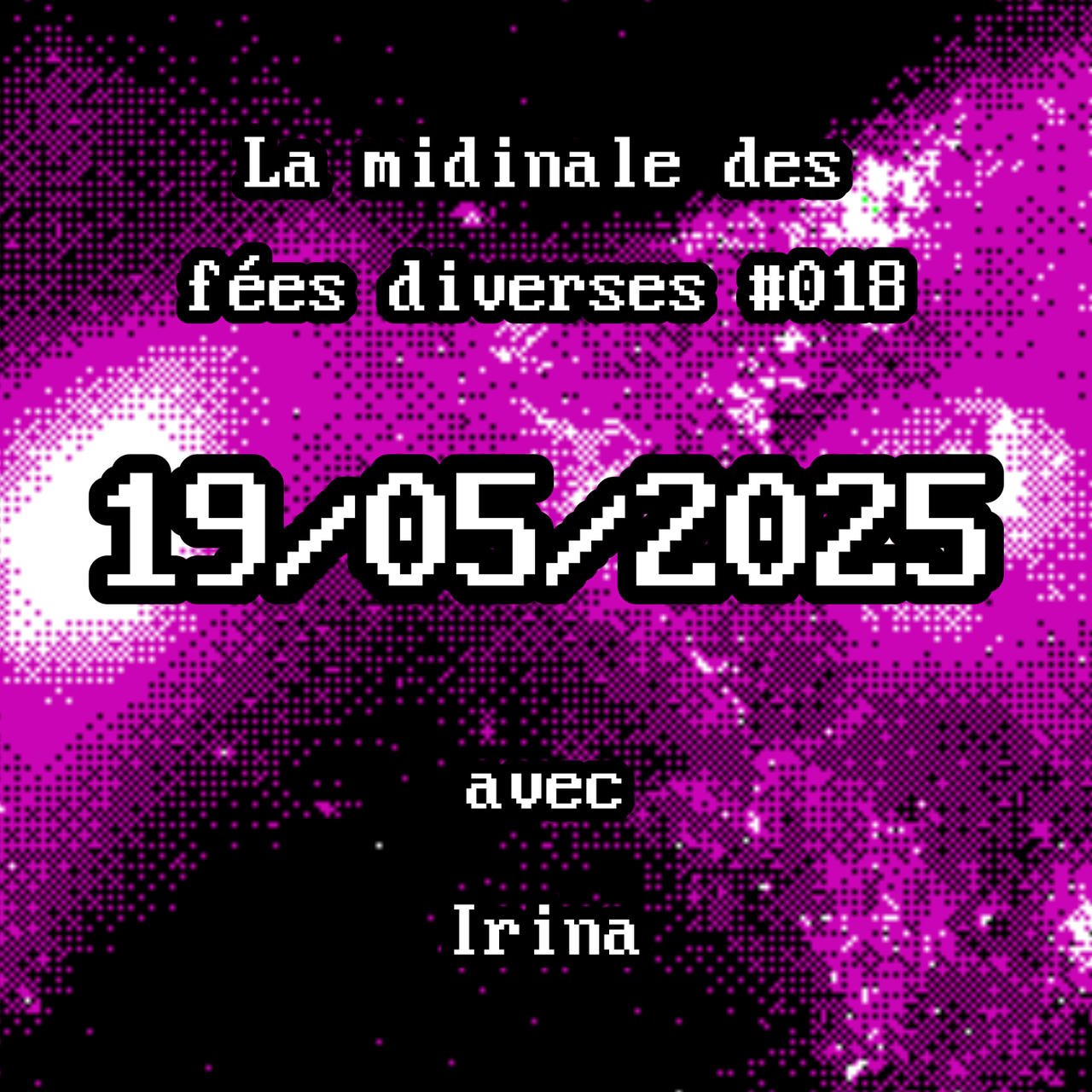 La midinale des fées diverses #018 - 19/05/2025 - avec le Duo du Chaos